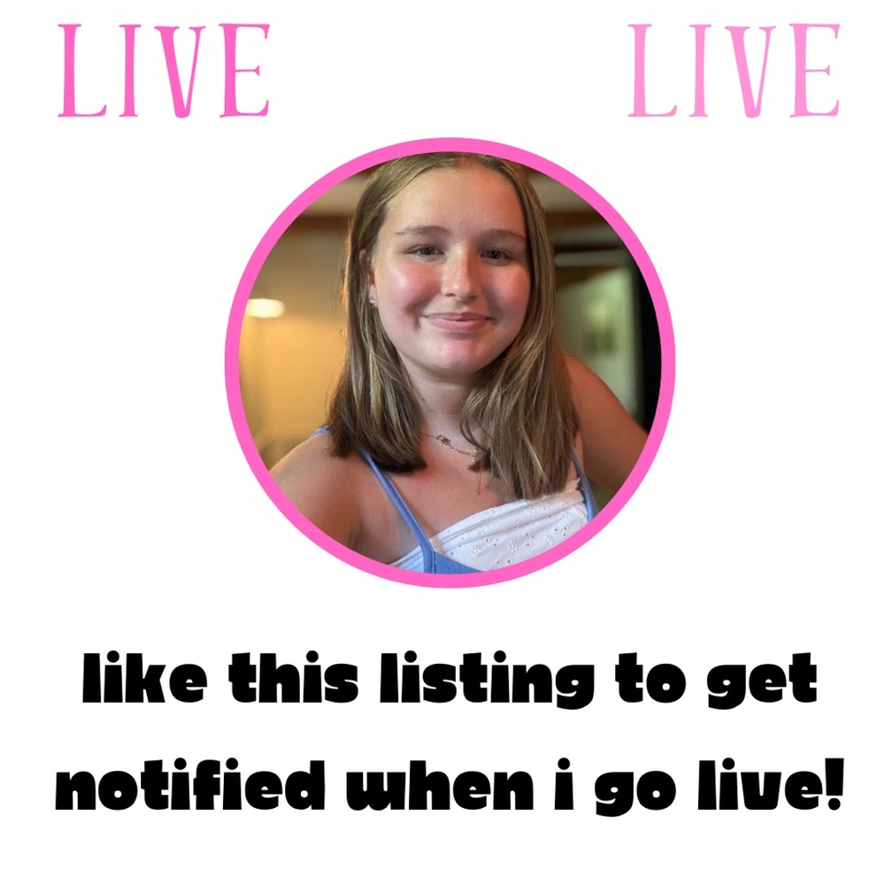 COPY - LIKE THIS LISTING TO GET NOTIFICATIONS FOR WHEN I GO LIVE!!